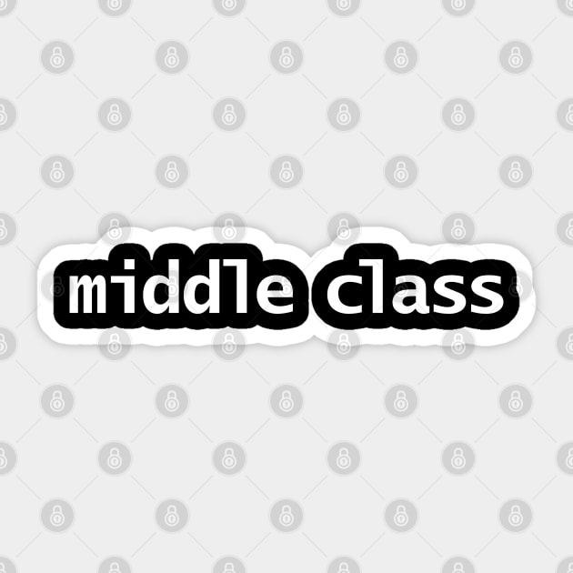 Middle Class Typography White Text Sticker by ellenhenryart